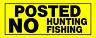 841808 Hillman Posted No Hunting Fishing Sign Yellow And 689828867882