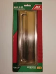 Ace Mail Slot Satin Nickel Finish 1-1/2" X 7" Solid Brass Construction. Fixed Price $21.85.