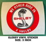 My Other Ride Is Shelby Vinyl Sticker Decal Carroll Car-performance. Fixed Price $7.28.