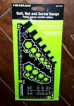 Hillman Bolt, Nut & Screw Gauge: Measures Diameter/length/hex Size - #9977527. Fixed Price $10.94.