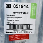 Bag Of Hillman 851914 X 12"- Gate Bolt Hook. Fixed Price $74.99.