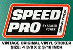 Speed Pro By Sealed Power Piston Rings Vintage Original Decal Sticker - Engine. Fixed Price $5.11.