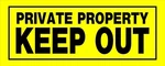 Hillman Yellow & Black Private Property Keep Out Sign, 6 X 15 In.. Fixed Price $9.00.
