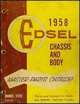 1958 Edsel Master Parts Book Original March 1959 Edition Chassis Body Catalog. Fixed Price $195.00.