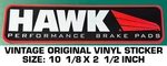 Hawk Performance Brake Pads - Vintage Original Vinyl Decal Sticker Racing. Fixed Price $10.13.