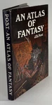 Jeremiah Benjamin Post, B. / Atlas Of Fantasy 1ST Edition 1973. Fixed Price $196.00.