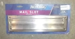 Schlage 620 Nickel 13-INCH X 3-9/16-INCH Solid Brass Mail Slot T25. Fixed Price $24.05.
