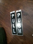 Hy-ko Self Adhesive Aluminium Sticker Sign 8 X 2 Rest Room, Office, Push, Pull. Fixed Price $12.00.