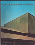 Contemporary Copper Handbook Of Sheet Fundamentals, Design, Details,. Fixed Price $39.95.