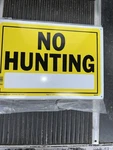 Pack Of 6- No Hunting Metal Sign 10 X 14" Yellow (ST1839). Fixed Price $26.98.