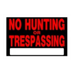 Hillman No Hunting Or Trespassing Sign (8" X 12") Pack. Fixed Price $7.95.